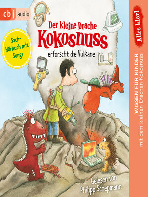 cover image of Alles klar! Der kleine Drache Kokosnuss erforscht die Vulkane